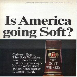 1967 Calvert Extra Soft Whiskey America Going Soft? Vintage Mag Print Ad/Poster